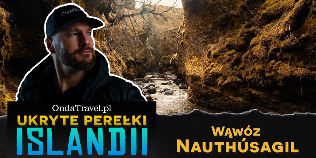 Wąwóz Nauthusagil i wodospad Nauthúsafoss – Ukryte perełki Islandii