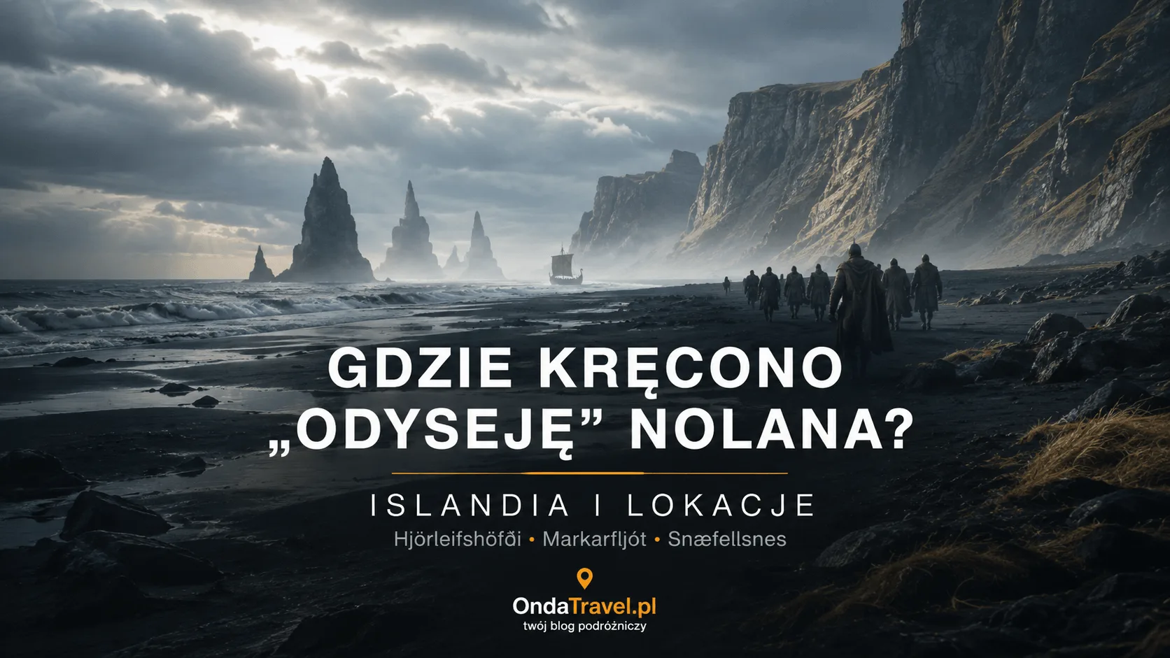Gdzie kręcono Odyseję Nolana – Islandia, Hjörleifshöfði, Markarfljót i Snæfellsnes