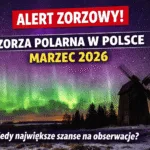 Northern Lights in Poland in March 2026 - when are the best chances to see them