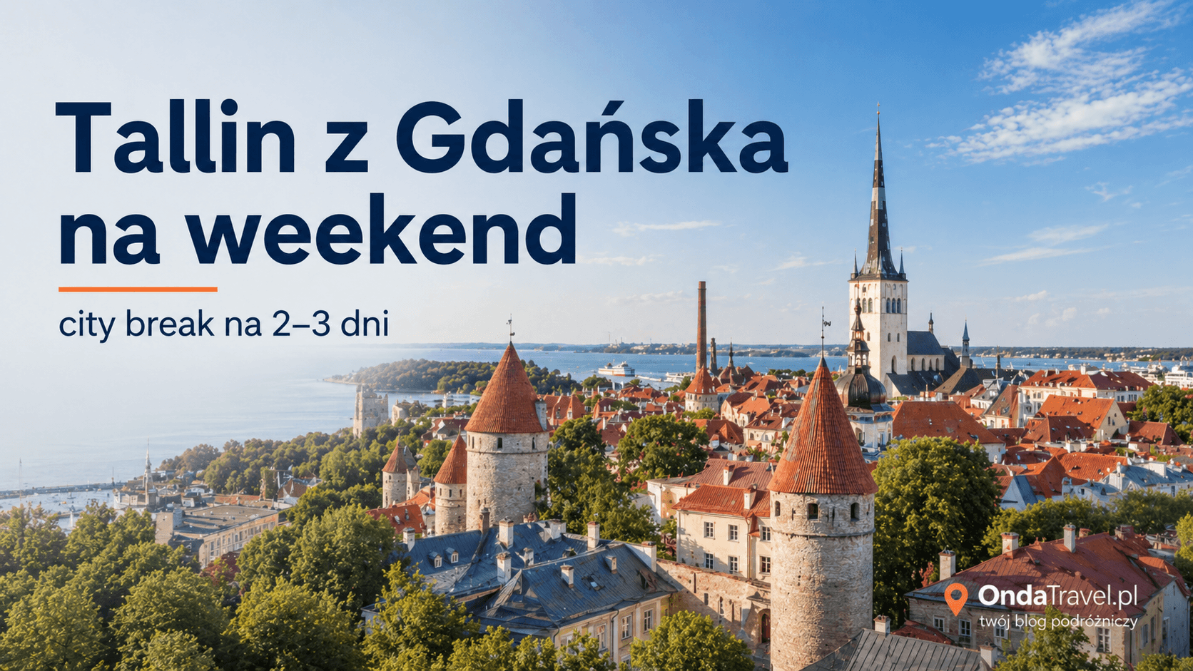 Tallin z Gdańska na weekend, widok na Stare Miasto i wieże Tallina