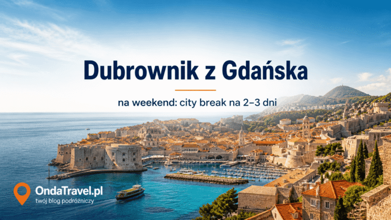 Dubrownik z Gdańska na weekend: city break na 2–3 dni — OndaTravel.pl
