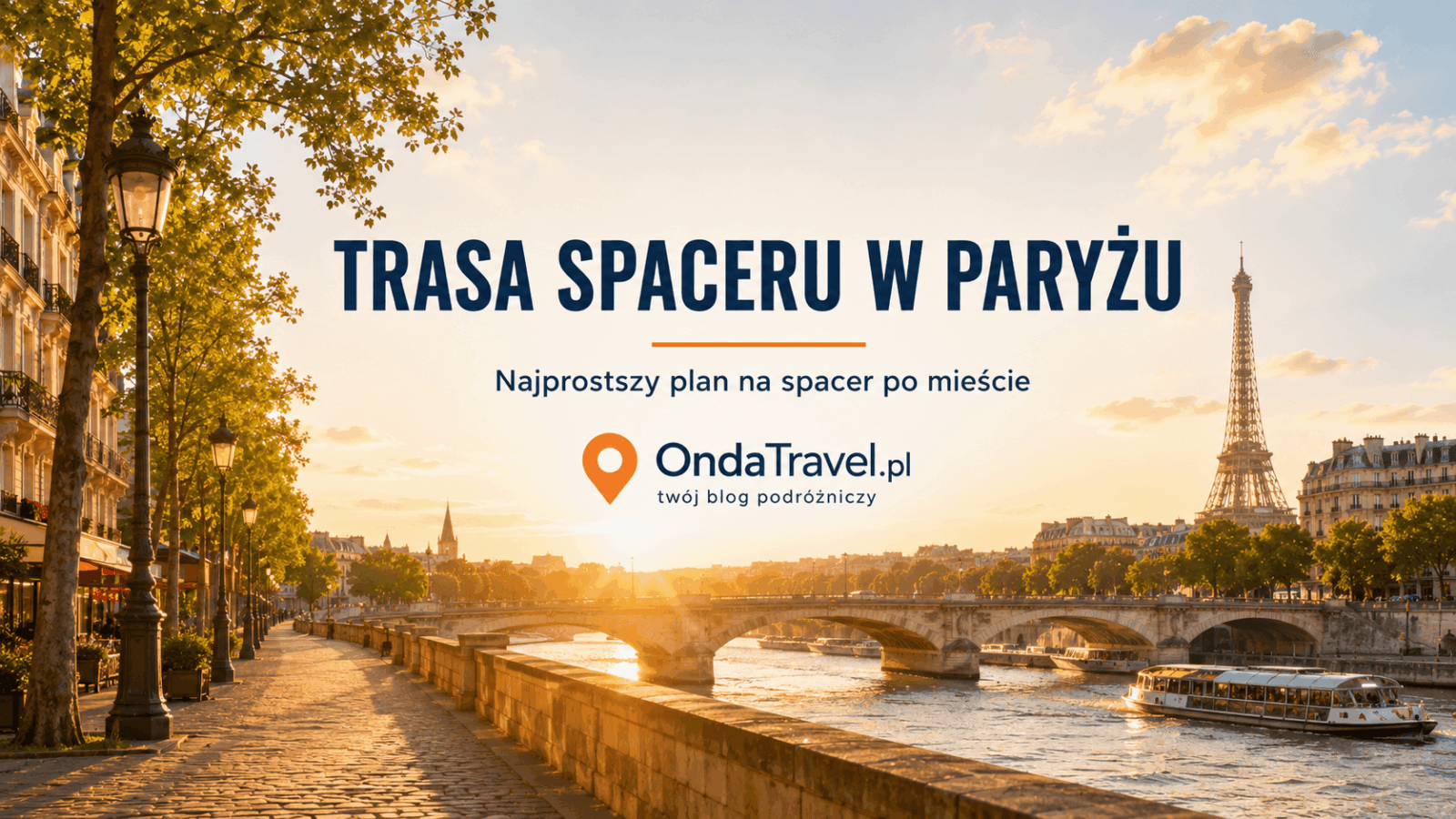 Trasa spaceru w Paryżu — najprostszy plan na spacer po mieście.