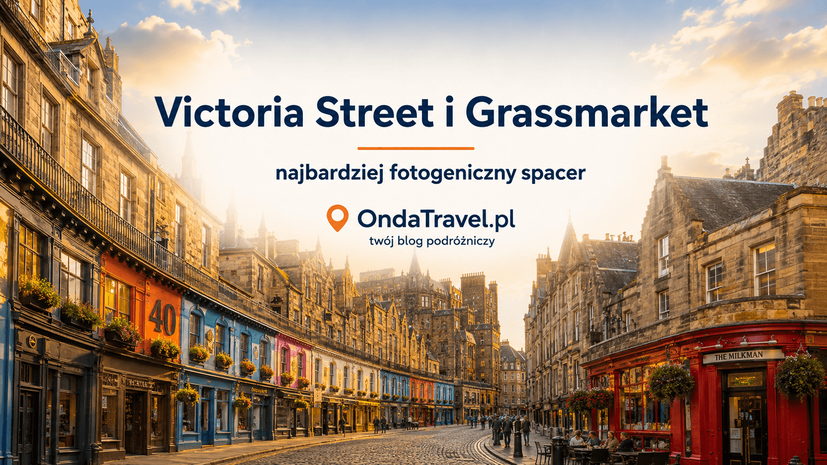 Victoria Street i Grassmarket w Edynburgu — grafika OndaTravel.pl z kolorowymi fasadami i brukowaną ulicą
