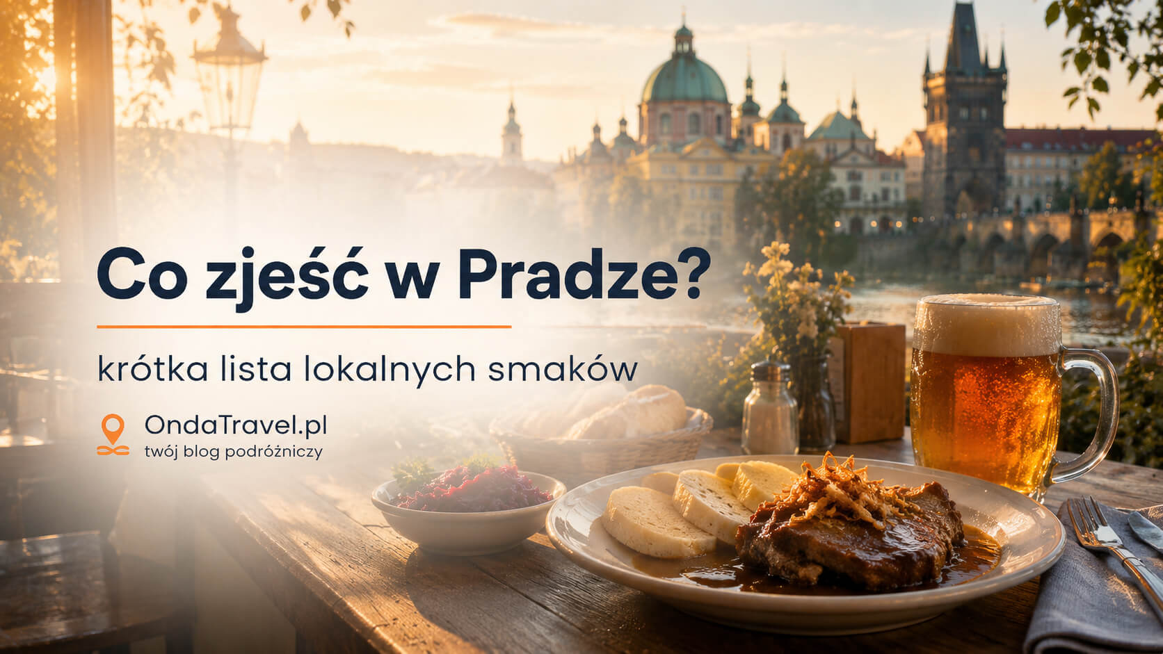 Co zjeść w Pradze — lokalne smaki