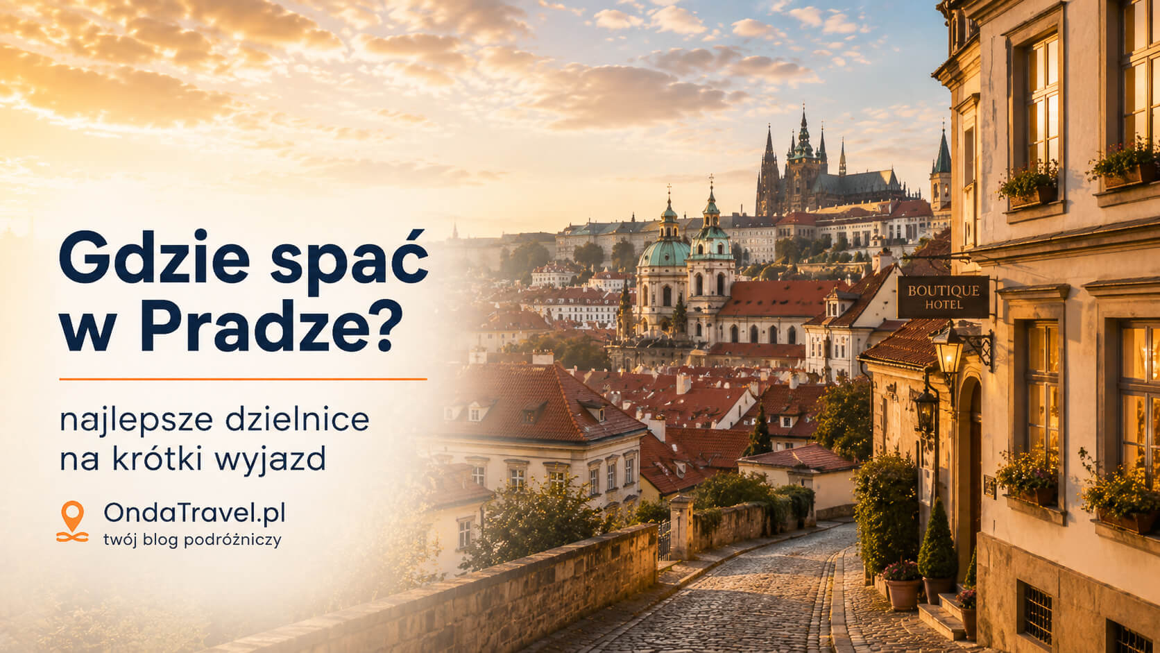Gdzie spać w Pradze na krótki wyjazd