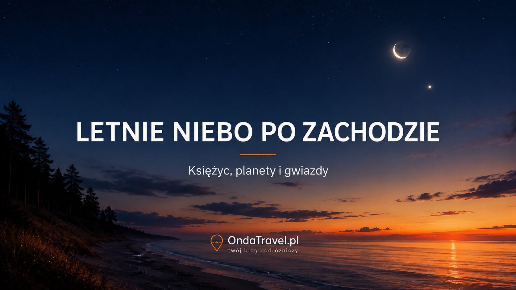 Tres escenarios obserwacji sierpniowego nieba w 2026 roku.