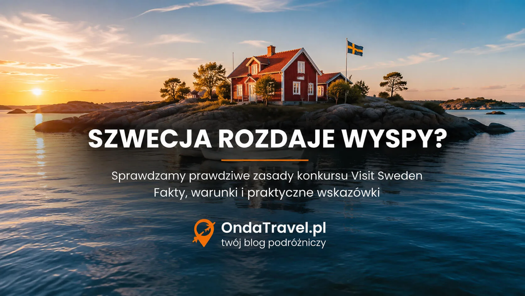 Szwecja rozdaje wyspy? Prawdziwe zasady konkursu Visit Sweden — okładka OndaTravel.pl