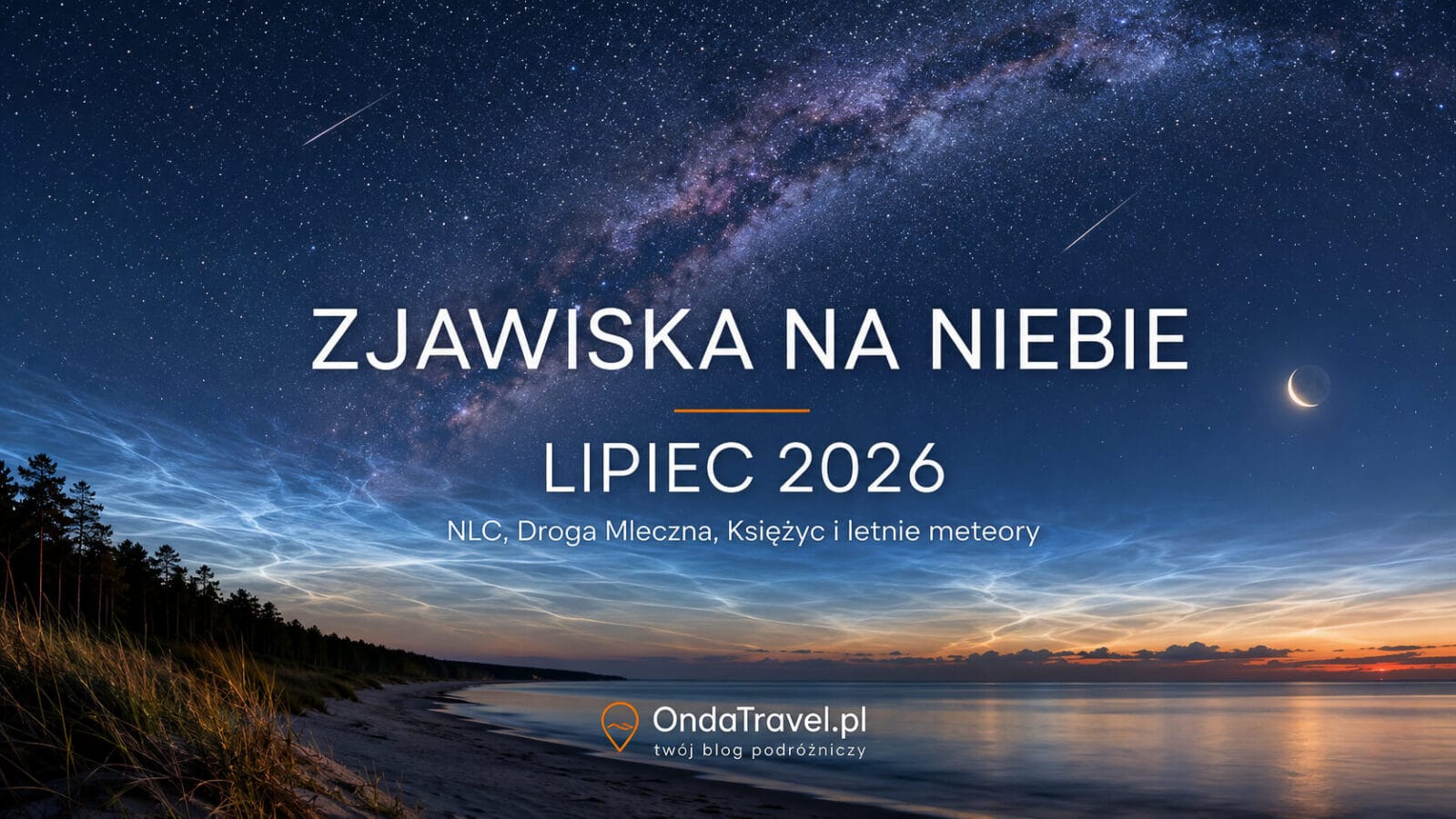 Zjawiska na niebie lipiec 2026