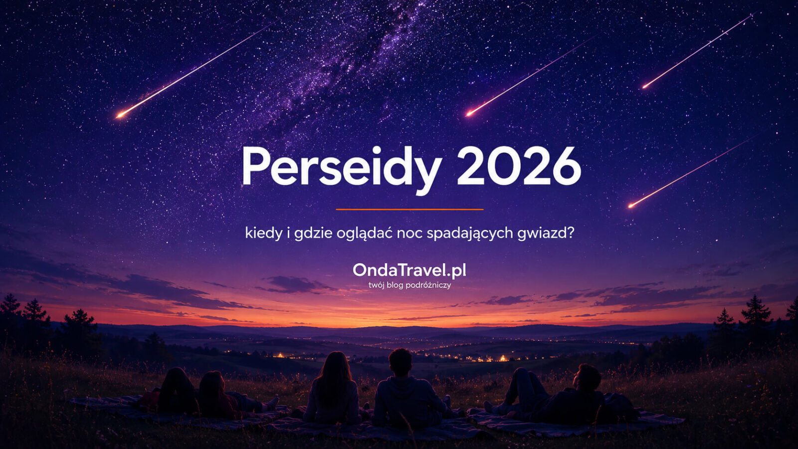 Perseidy 2026 – kiedy i gdzie oglądać?
