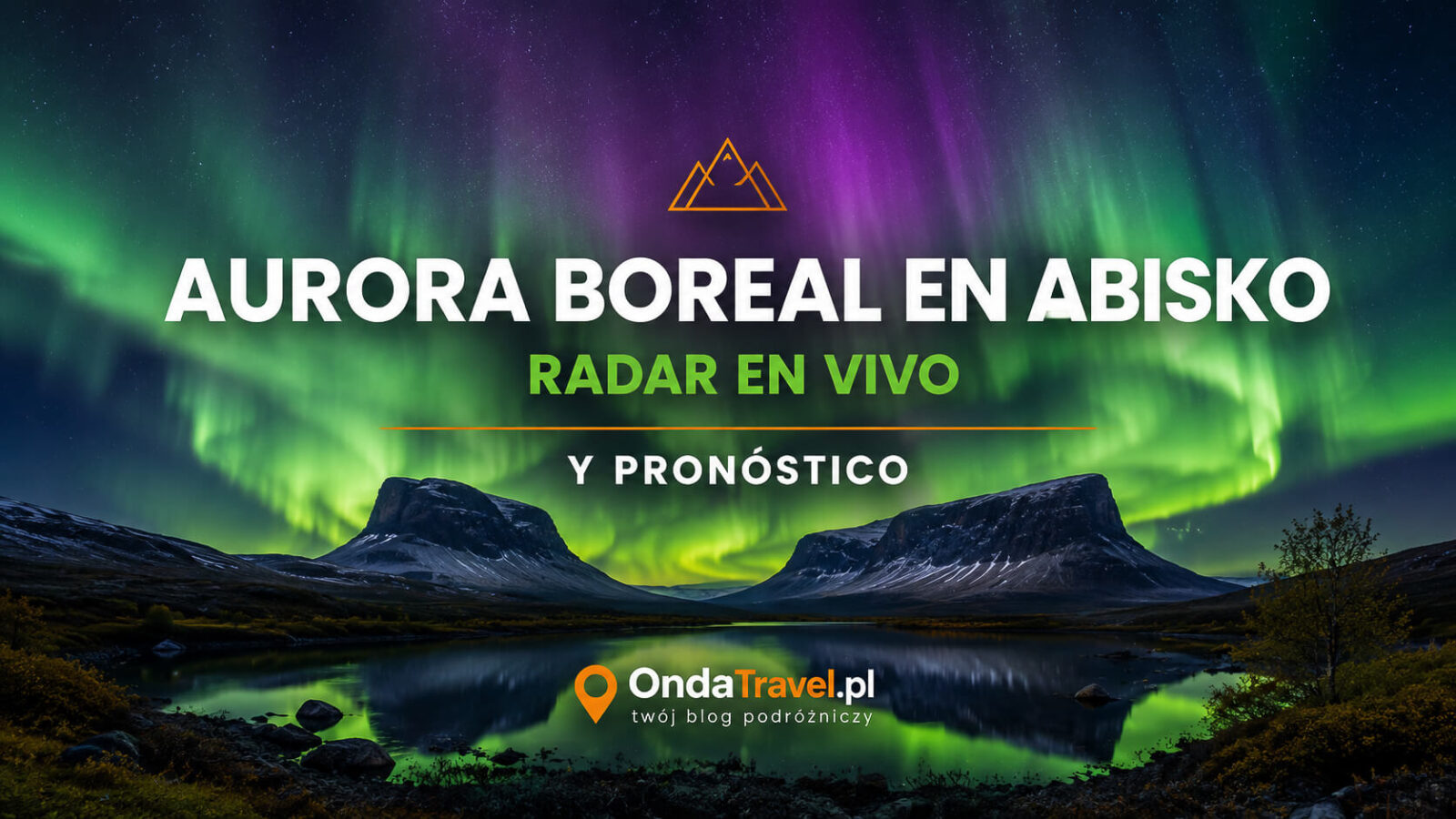 Aurora boreal en Abisko en vivo – radar y pronóstico