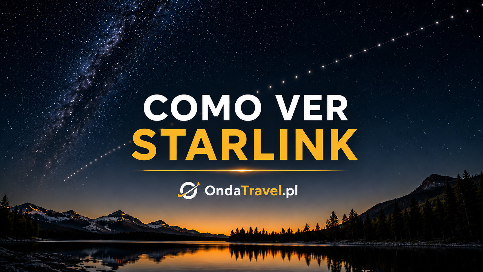 Cómo observar los satélites Starlink en el cielo nocturno