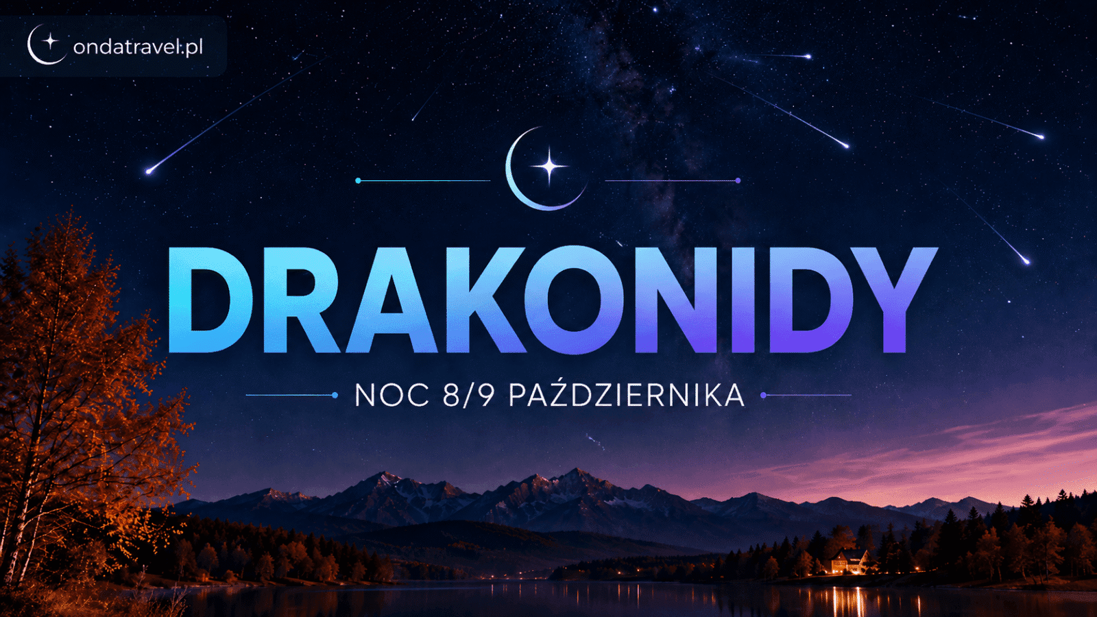 Dracónidas 2026 – máximo en la noche del 8/9 de octubre