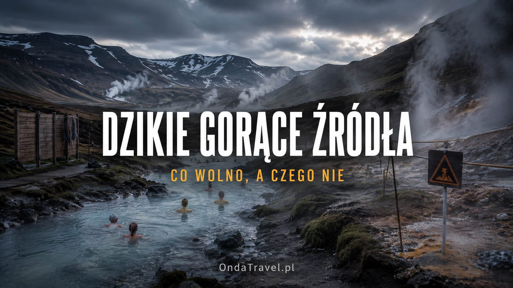 Dzikie gorące źródła na Islandii – zasady bezpieczeństwa