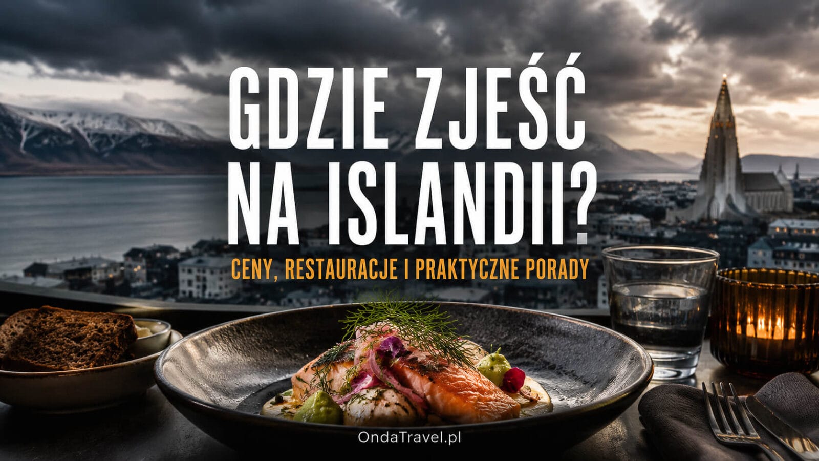 Gdzie zjeść na Islandii – jedzenie, ceny i lokalna kuchnia