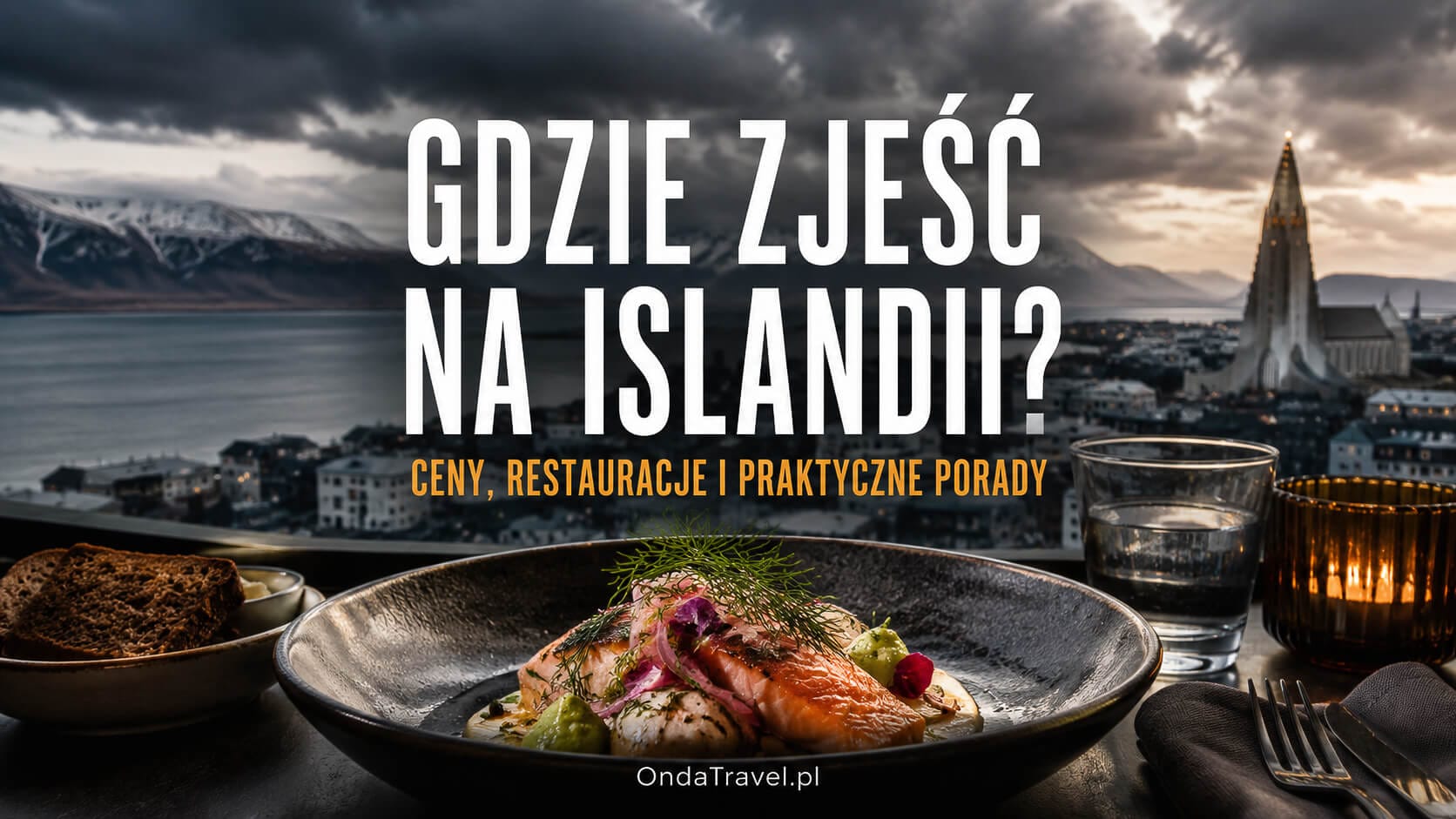 Gdzie zjeść na Islandii – jedzenie, ceny i lokalna kuchnia