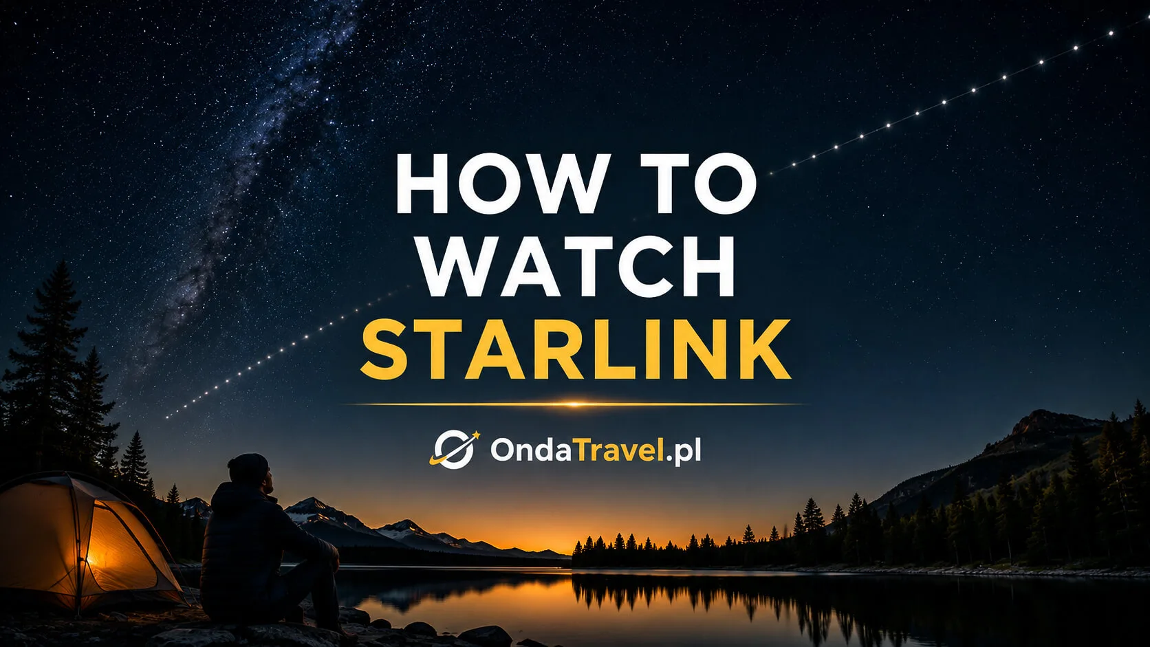How to watch Starlink satellites in the night sky