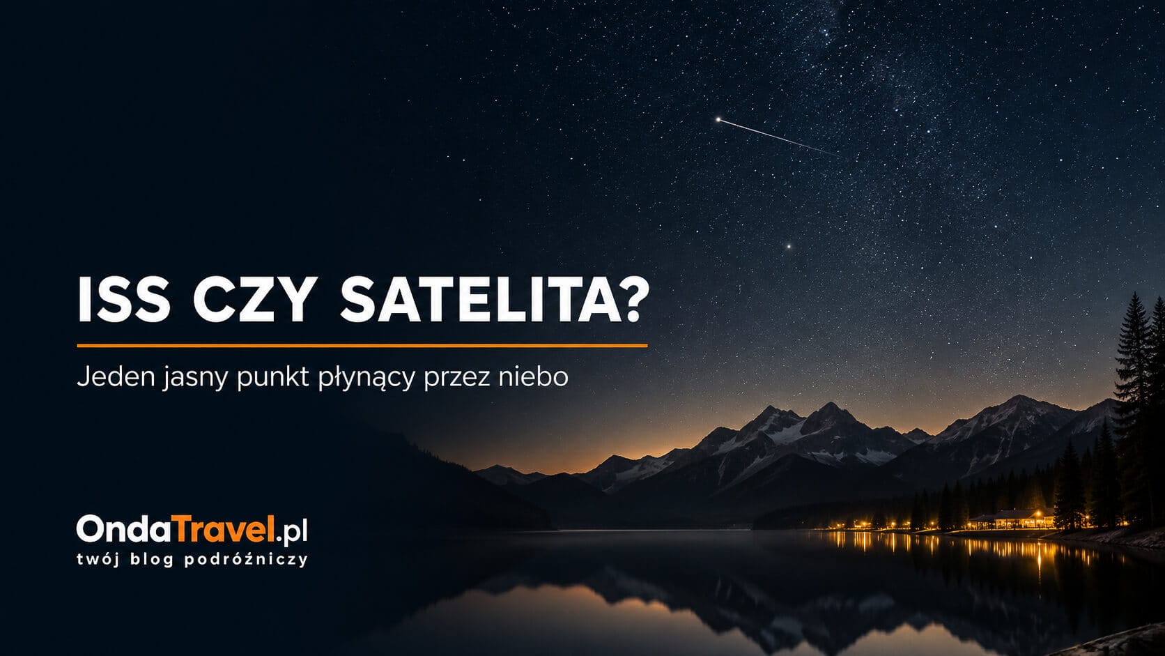 ISS czy satelita – pojedynczy jasny punkt płynący przez nocne niebo
