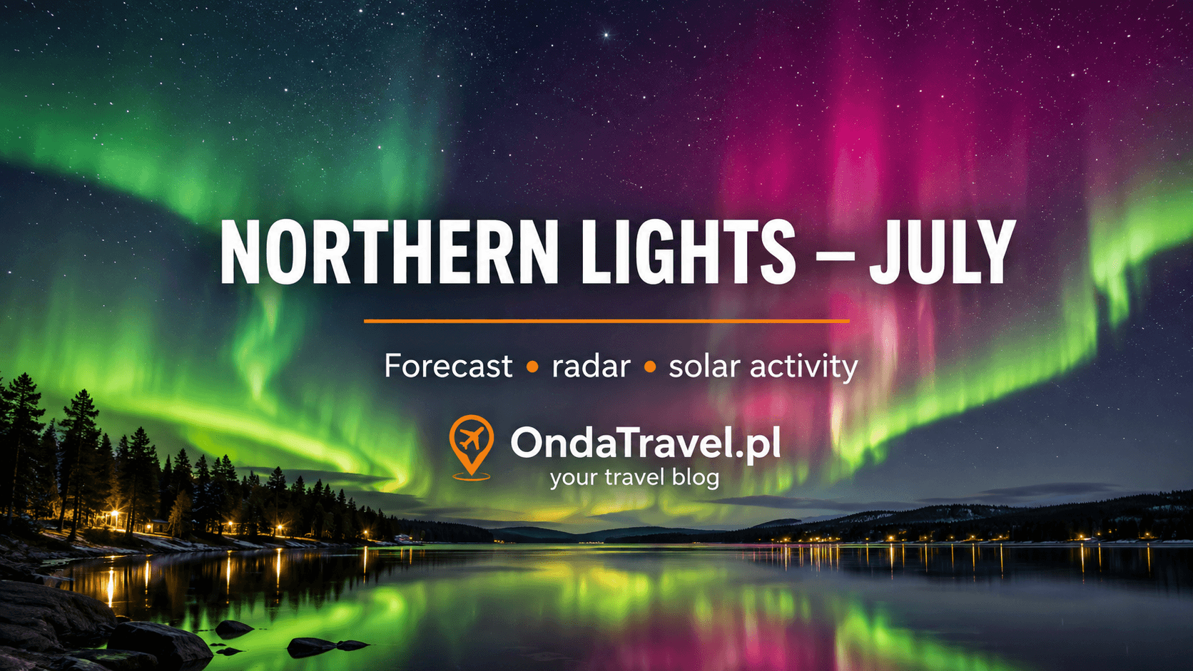 Northern Lights in Poland in July 2026: When Are the Best Chances to See the Aurora?