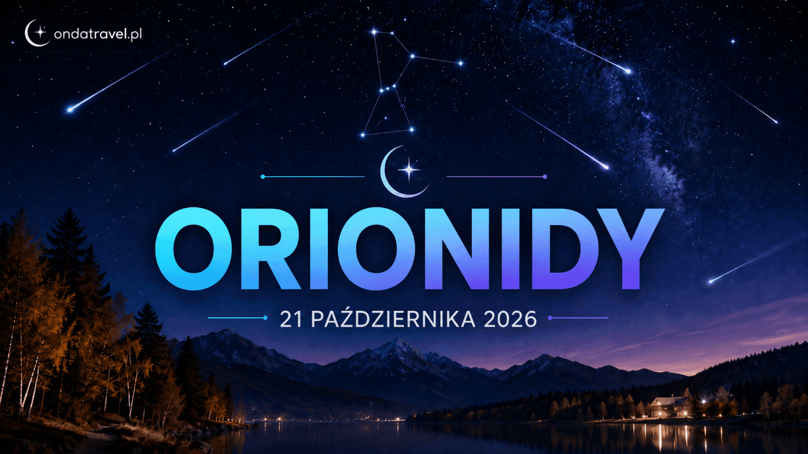 Oriónidas 2026 – máximo el 21 de octubre