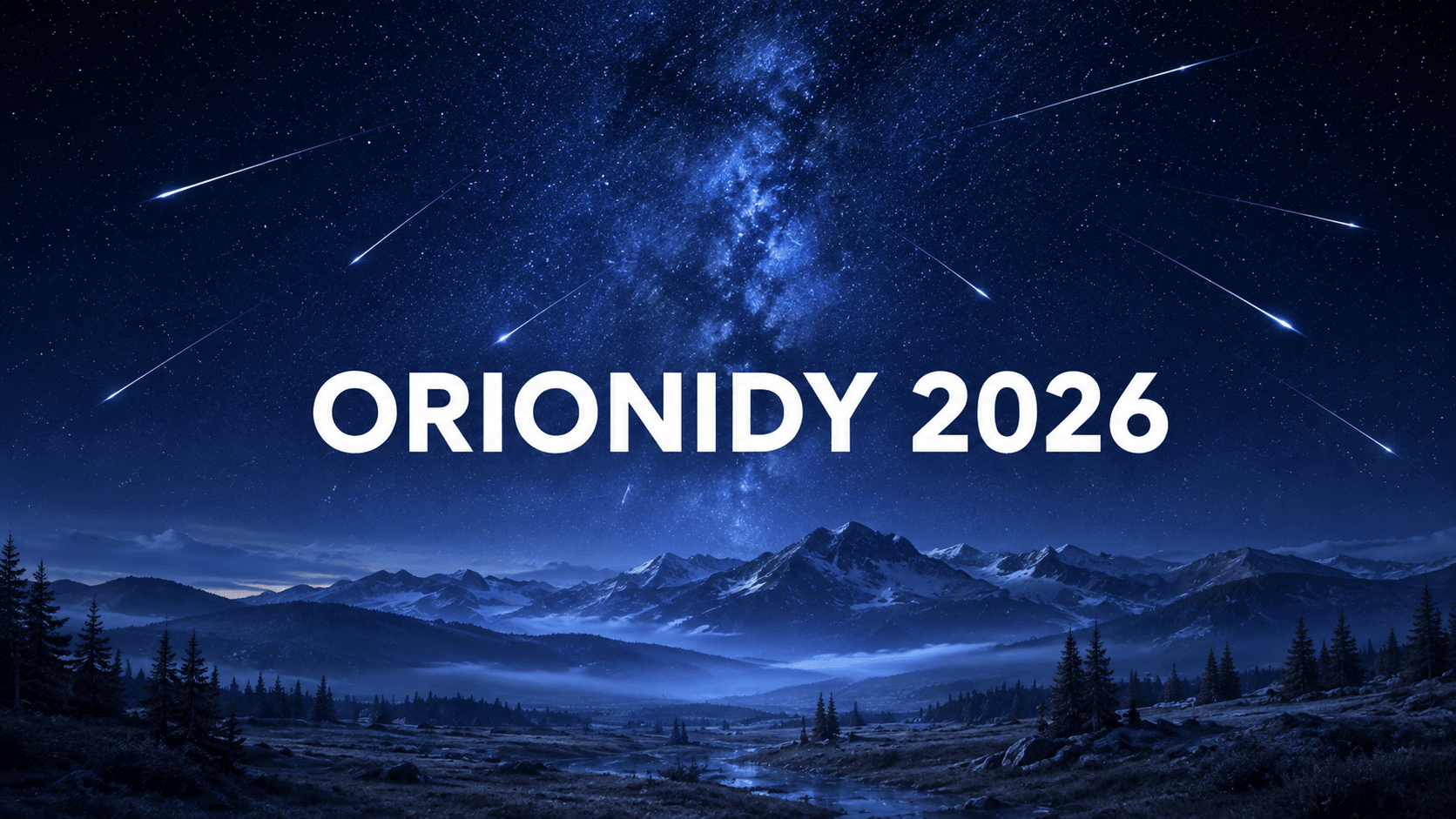 Orionidy 2026 — deszcz meteorów nad nocnym górskim krajobrazem
