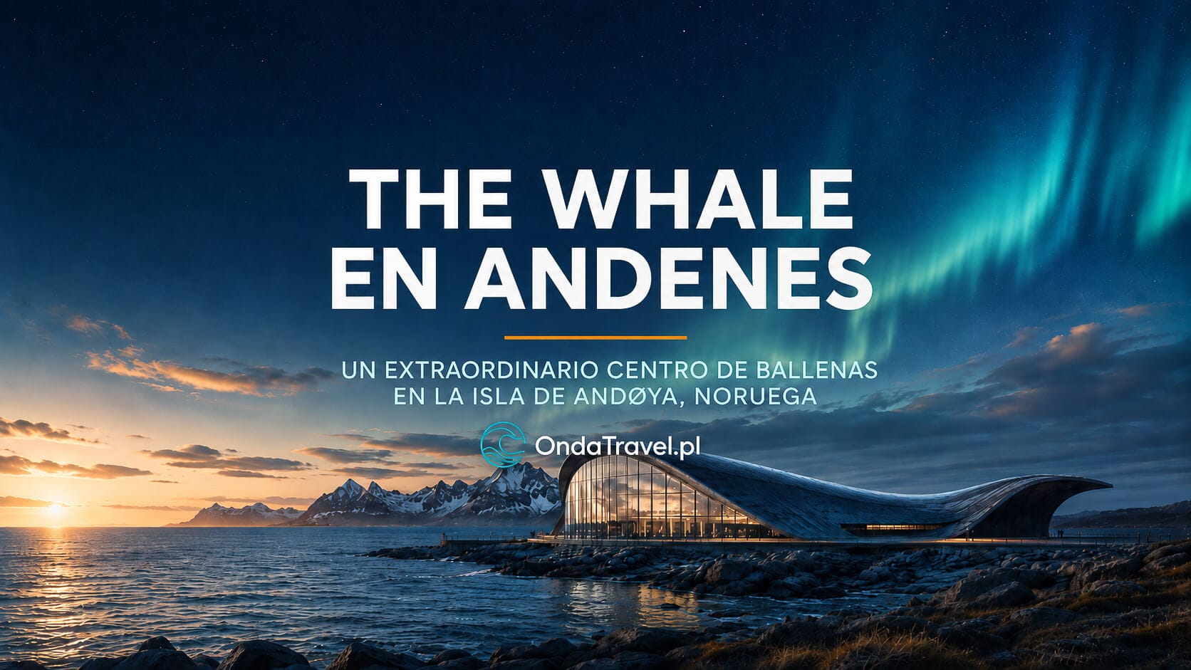 The Whale en Andenes en la isla de Andøya al norte de Noruega