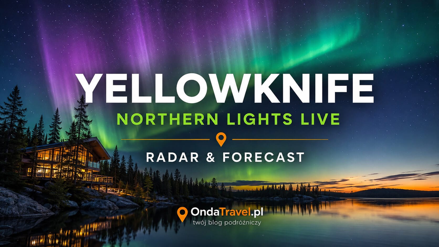 Yellowknife Northern Lights Live – Radar and Forecast