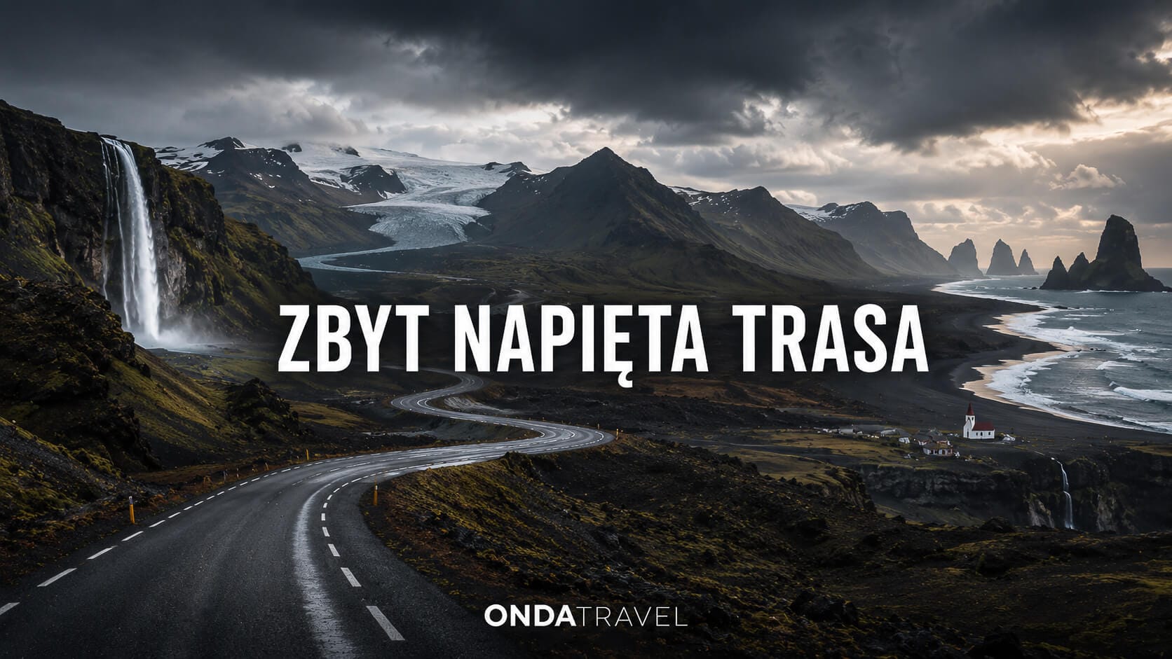 Zbyt napięta trasa podczas pierwszej podróży na Islandię