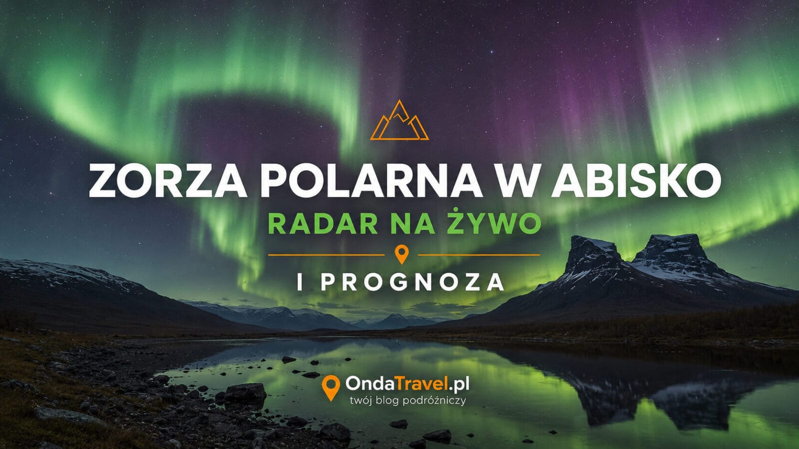 Zorza polarna w Abisko – radar na żywo i prognoza