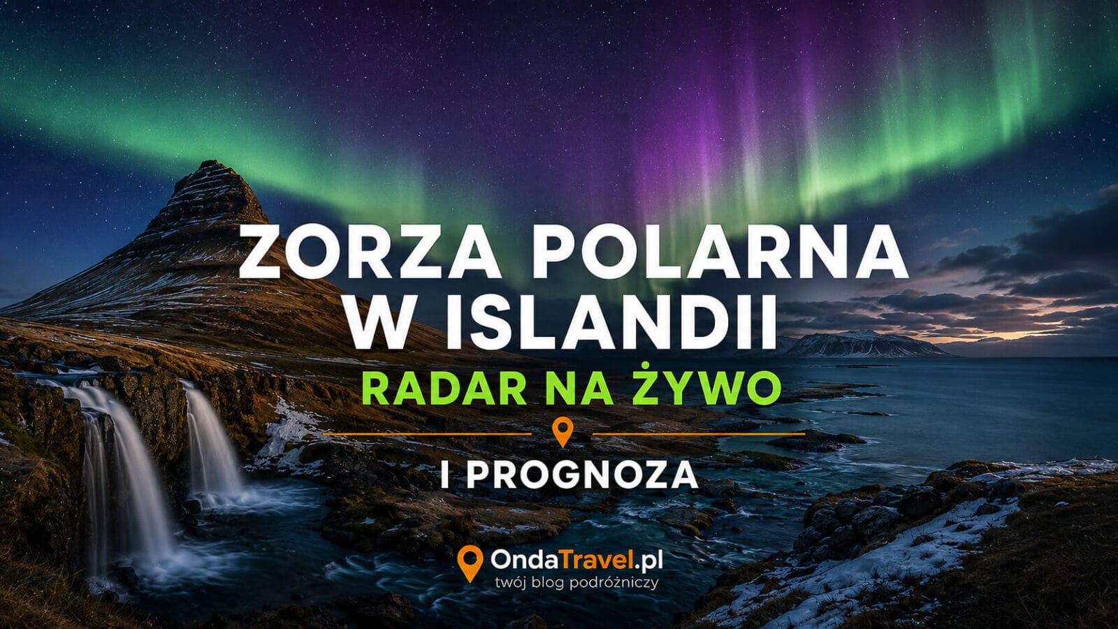 Zorza polarna w Islandii – radar na żywo i prognoza