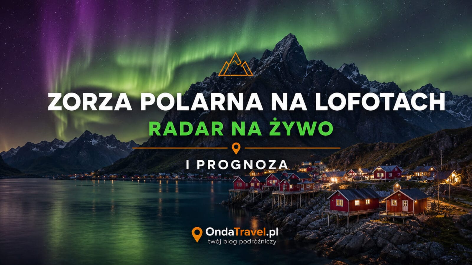 Zorza polarna na Lofotach – radar na żywo i prognoza
