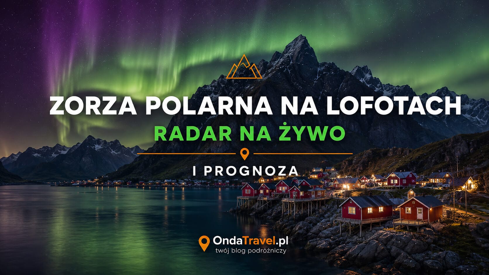 Lofoty — zorza polarna na żywo, radar i prognoza