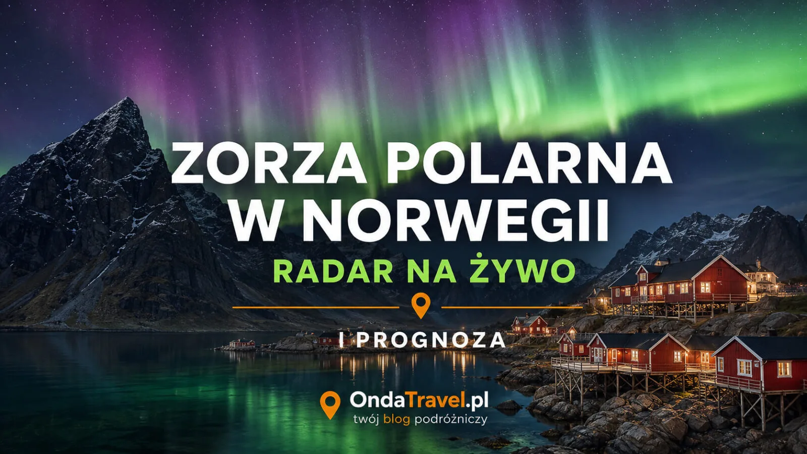 Zorza polarna w Norwegii – radar na żywo i prognoza