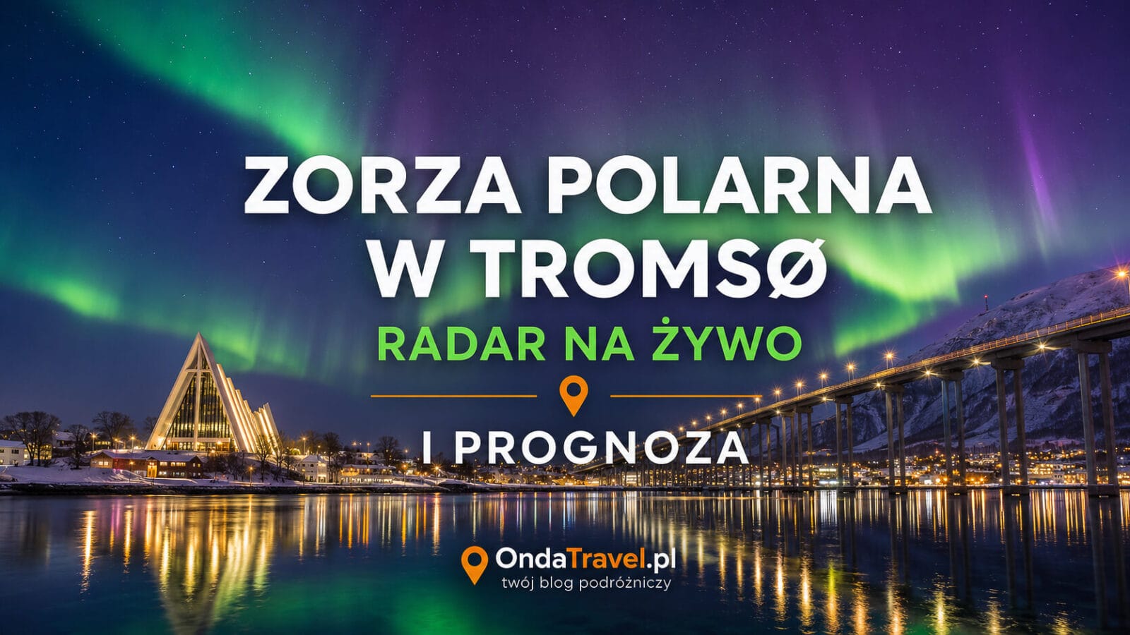 Zorza polarna w Tromsø – radar na żywo i prognoza