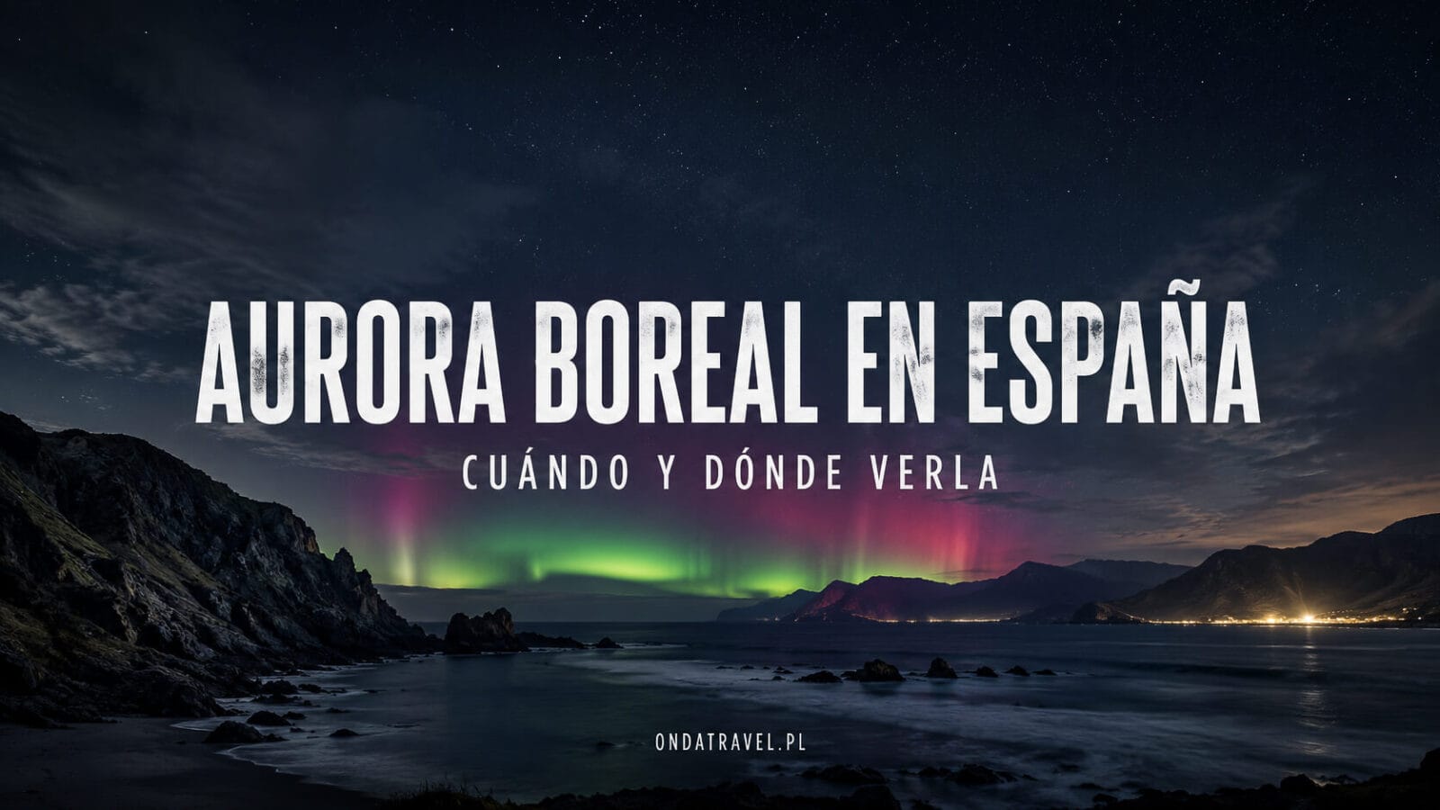 Aurora boreal en España, cuándo y dónde verla