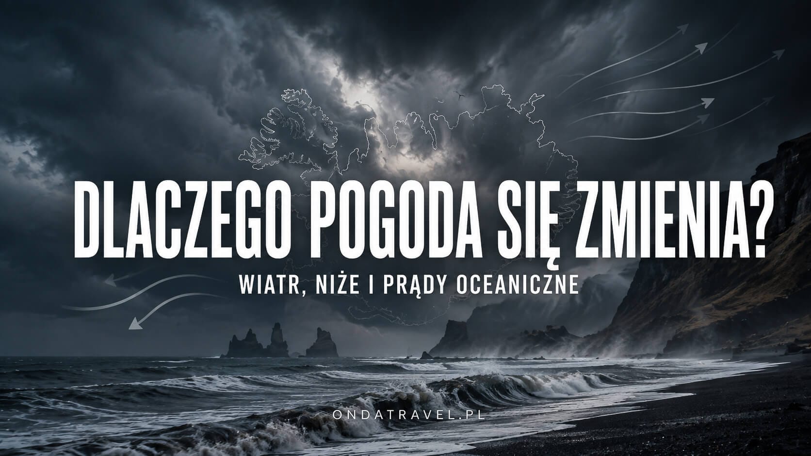 Dlaczego pogoda na Islandii zmienia się szybko – wiatr, niże i prądy oceaniczne