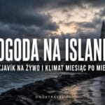 Pogoda na Islandii, Reykjavík na żywo i klimat miesiąc po miesiącu