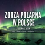 Zorza polarna w Polsce w listopadzie 2026 – radar i prognoza