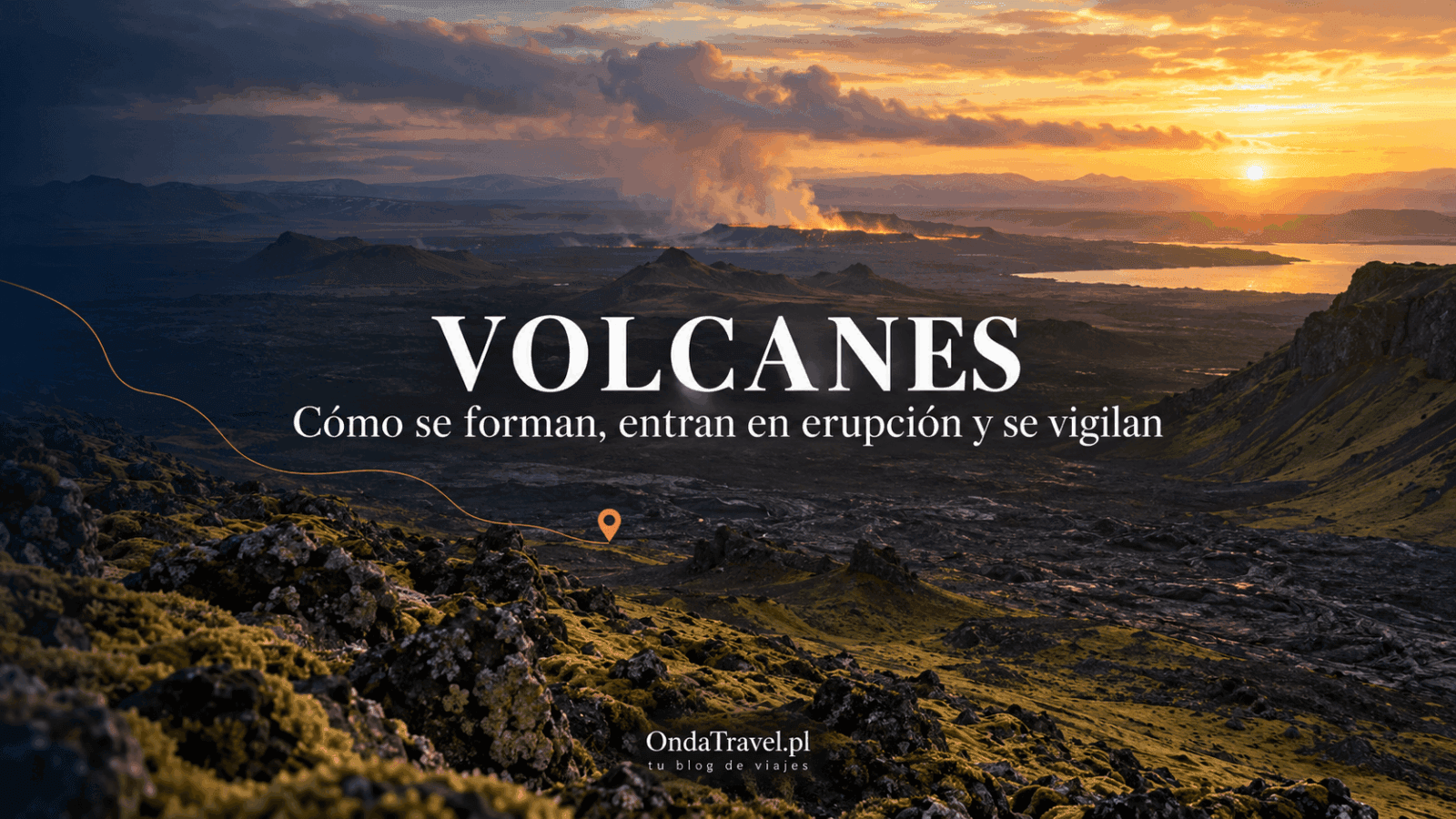 Volcanes: formación, erupciones y vigilancia